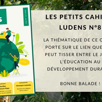 Les Petits Cahiers Ludens - Team Ludens - Mettre les élèves aux manettes !